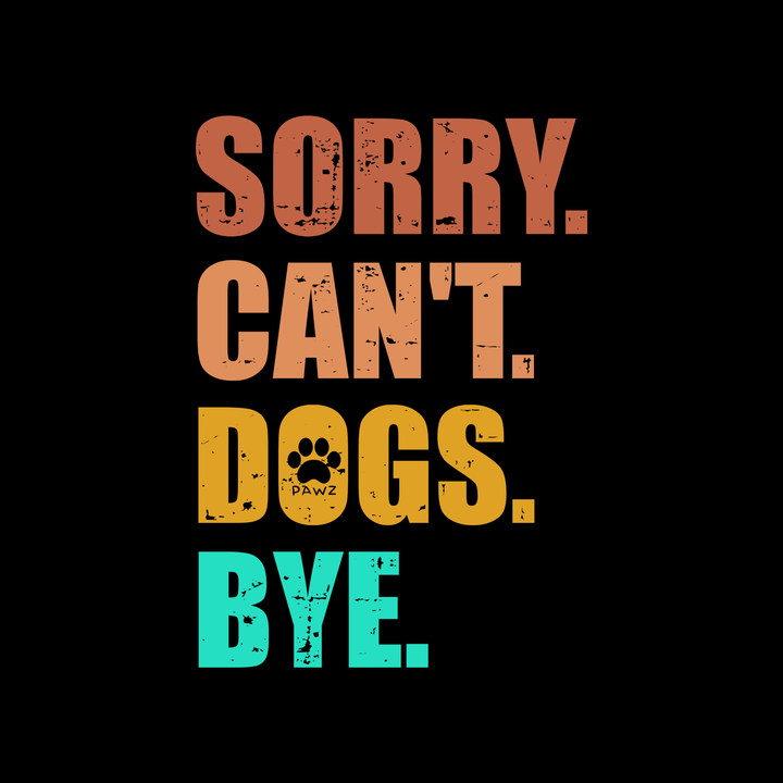 Sorry Cant Dogs (Adult Short Sleeve T-Shirt)